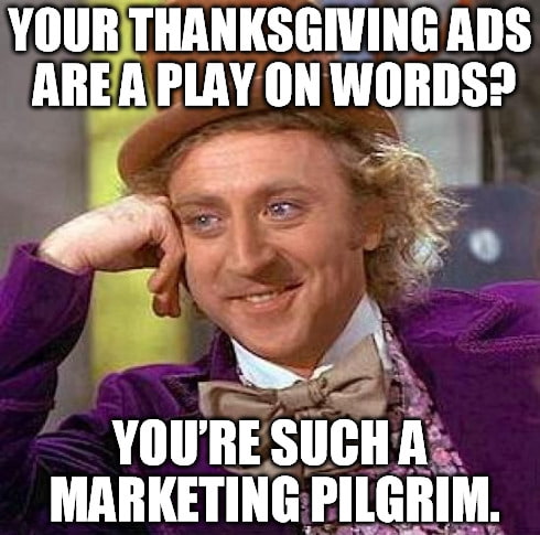 thanksgiving ads willy wonka meme