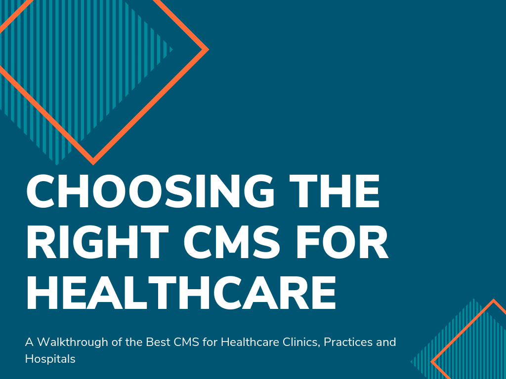 graphic with text reading choosing the right cms for healthcare