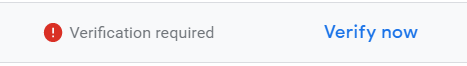 Google My Business shows notification indicating that the user must verify their business