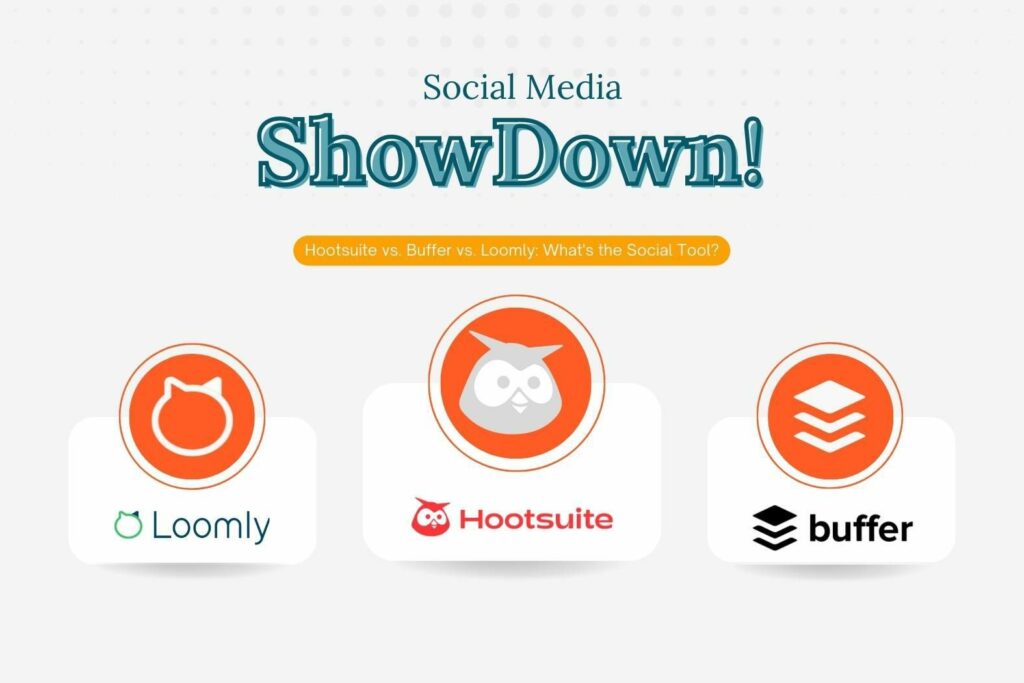a graphic showing hootsuite, loomly and buffer 